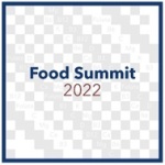 I Ежегодный международный научно-практический саммит «Комплексные решения для развития продовольственных систем, обеспечения безопасности и качества пищевых продуктов» (FoodSummit 2022)